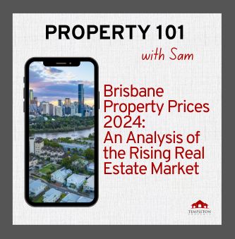 Brisbane Property Prices 2024: An Analysis of the Rising Real Estate Market