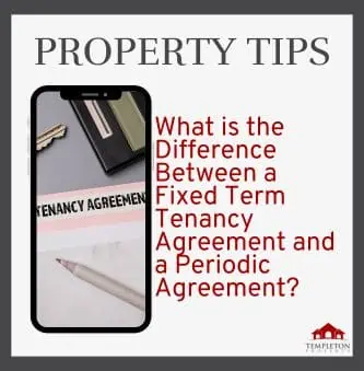 What is the difference between a fixed term ctenancy agreement and a periodic agreement?