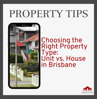 Choosing the Right Property Type: Unit vs. House in Brisbane