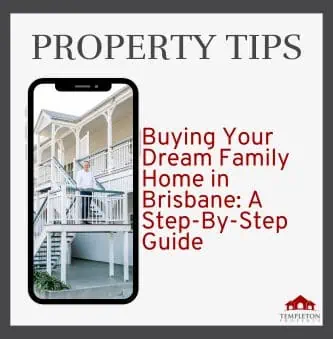 Buying Your Dream Family Home in Brisbane: A Step-By-Step Guide