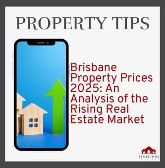 Brisbane Property Prices 2025: An Analysis of the Rising Real Estate Market.